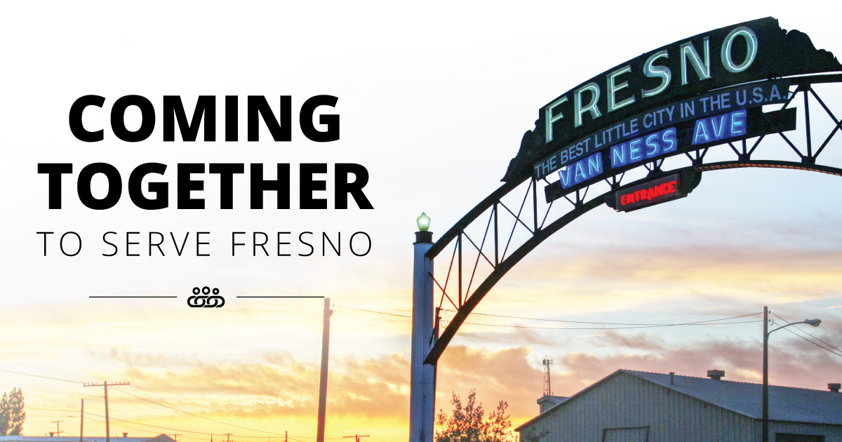 Coming Together to Serve Fresno