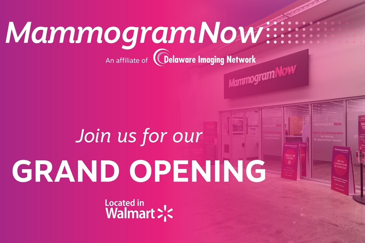 MammogramNow Grand Opening Delaware Imaging Network