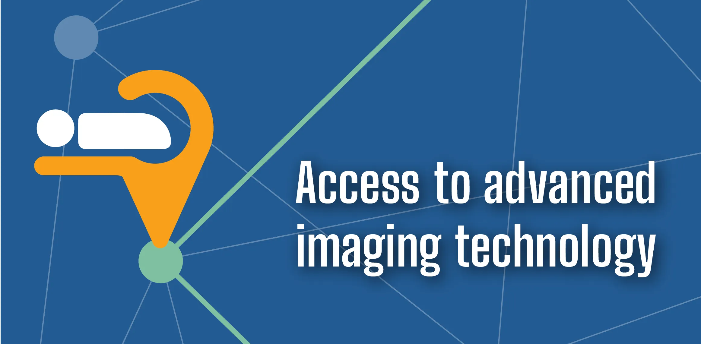Access to advanced imaging technology